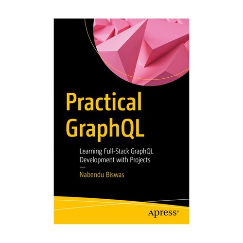 Practical graphql learning - practical, graphql:
